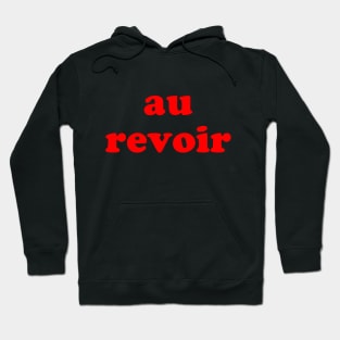 Au revoir Hoodie